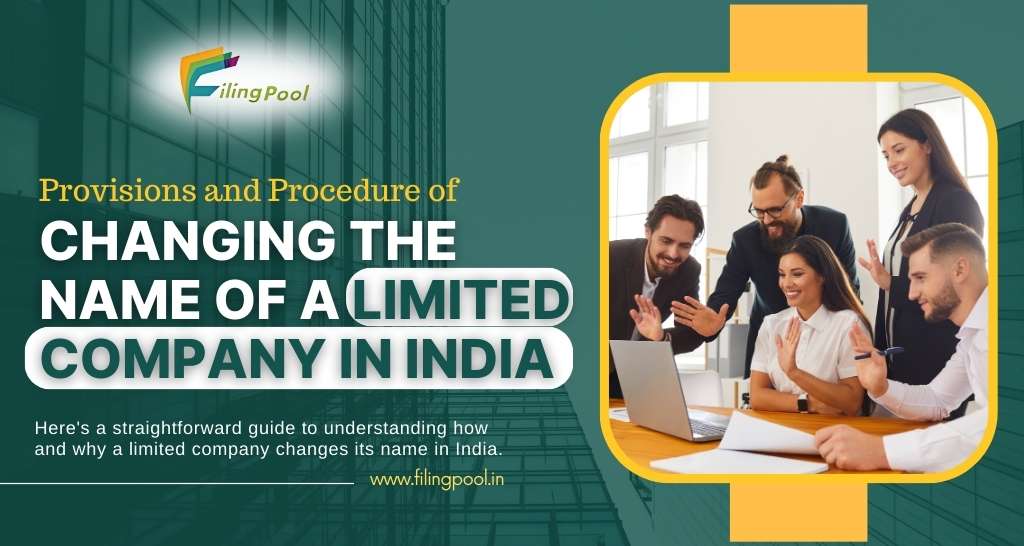 Provisions and Procedure of Changing the Name of a Limited Company in India