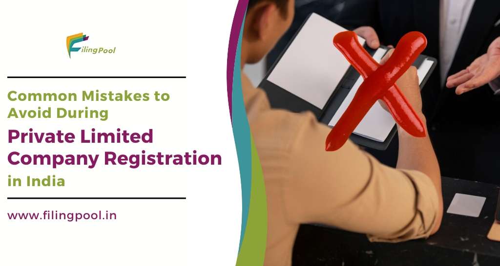 Common Mistakes to Avoid During Private Limited Company Registration in India